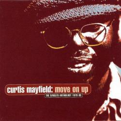 CURTIS MAYFIELD Move On Up (The Singles Anthology 1970-90) Фирменный CD CURTIS MAYFIELD Move On Up (The Singles Anthology 1970-90) Фирменный CD
