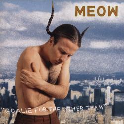 MEOW Goalie For The Other Team Фирменный CD 