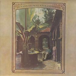 Jackson Browne FOR EVERYMAN Виниловая пластинка Jackson Browne FOR EVERYMAN Виниловая пластинка
