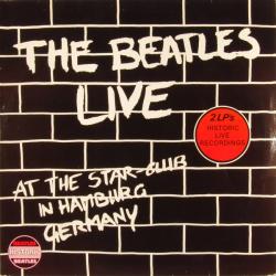 BEATLES Live At The Star-Club In Hamburg Germany Виниловая пластинка BEATLES Live At The Star-Club In Hamburg Germany Виниловая пластинка