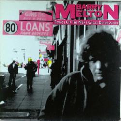 BARRY MELTON SONGS OF THE NEXT GREAT DEPRESSION Виниловая пластинка 