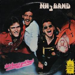 NH3 BAND LET'S HAVE A GOOD TIME Виниловая пластинка 