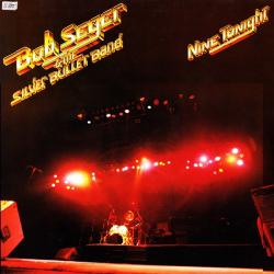 BOB SEGER AND THE SILVER BULLET BAND NINE TONIGHT Виниловая пластинка BOB SEGER AND THE SILVER BULLET BAND NINE TONIGHT Виниловая пластинка
