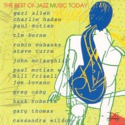 VARIOUS The Best Of Jazz Music Today Фирменный CD VARIOUS The Best Of Jazz Music Today Фирменный CD