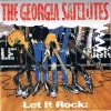 Let It Rock: Best Of The Georgia Satellites