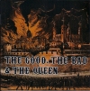 The Good, The Bad & The Queen