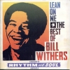 Lean On Me: The Best Of Bill Withers