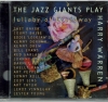 The Jazz Giants Play Harry Warren - Lullaby Of Broadway