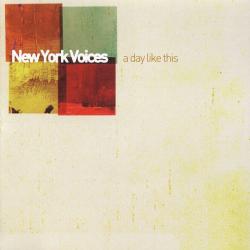 New York Voices A Day Like This Фирменный CD New York Voices A Day Like This Фирменный CD