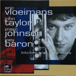 Eric Vloeimans, John Taylor (2), Marc Johnson (2), Joey Baron Bitches And Fairy Tales Фирменный CD 