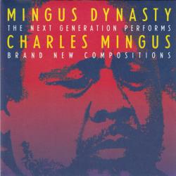 Mingus Dynasty The Next Generation Performs Charles Mingus Brand New Compositions Фирменный CD 