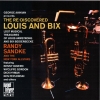 The Re-discovered Louis And Bix