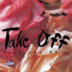 VARIOUS Take Off Into The 80's Фирменный CD VARIOUS Take Off Into The 80's Фирменный CD