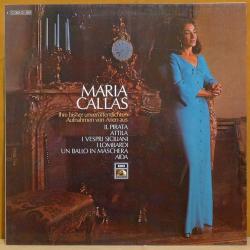 MARIA CALLAS Ihre Bisher Unveröffentlichten Aufnahmen Von Arien Aus Il Pirata, Attila, I Vespri Siciliani, I Lombardi, Un Ballo In Maschera, Aida Виниловая пластинка 