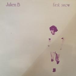 JULIEN B FIRST SNOW Виниловая пластинка 
