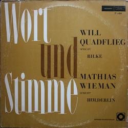 WILL QUADFLIEG   MATHIAS WIEMAN Will Quadflieg Spricht Rilke / Mathias Wieman Spricht Hölderlin Виниловая пластинка 