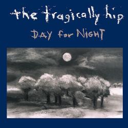 The Tragically Hip Day For Night Фирменный CD 