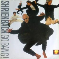 SHRIEKBACK GO BANG! Виниловая пластинка SHRIEKBACK GO BANG! Виниловая пластинка