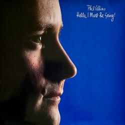 PHIL COLLINS HELLO, I MUST BE GOING! Виниловая пластинка 