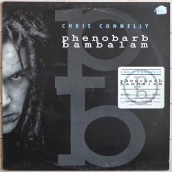 CHRIS CONNELLY PHENOBARB BAMBALAM Виниловая пластинка 