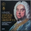 Sämtliche Concerti Grossi Op. 3+6