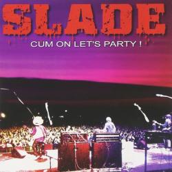 SLADE Cum On Let's Party ! Фирменный CD 