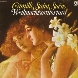 SAINT-SAENS Weihnachtsoratorium Виниловая пластинка 