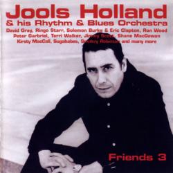 JOOLS HOLLAND & HIS RHYTHM & BLUES ORCHESTRA Friends 3 Фирменный CD JOOLS HOLLAND & HIS RHYTHM & BLUES ORCHESTRA Friends 3 Фирменный CD