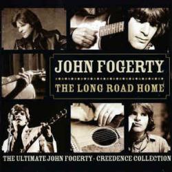 JOHN FOGERTY THE LONG ROAD HOME: THE ULTIMATE JOHN FOGERTY CREEDENCE COLLECTION JOHN FOGERTY THE LONG ROAD HOME: THE ULTIMATE JOHN FOGERTY CREEDENCE COLLECTION