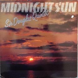 SIR DOUGLAS QUINTET Midnight Sun Виниловая пластинка 