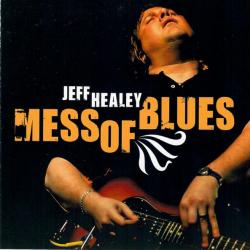 JEFF HEALEY Mess Of Blues Фирменный CD 
