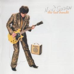 Nikki Sudden The Last Bandit Фирменный CD Nikki Sudden The Last Bandit Фирменный CD