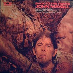 JOHN MAYALL Back To The Roots Виниловая пластинка JOHN MAYALL Back To The Roots Виниловая пластинка