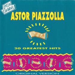ASTOR PIAZZOLLA 20 Greatest Hits Фирменный CD ASTOR PIAZZOLLA 20 Greatest Hits Фирменный CD