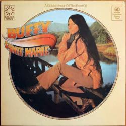 Buffy Sainte-Marie A Golden Hour Of The Best Of Buffy Sainte-Marie Виниловая пластинка 