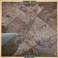 GEORGE DUKE Rendezvous Виниловая пластинка GEORGE DUKE Rendezvous Виниловая пластинка