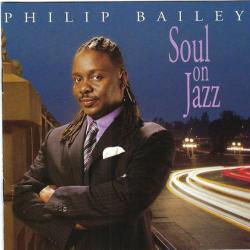 PHILIP BAILEY Soul On Jazz Фирменный CD PHILIP BAILEY Soul On Jazz Фирменный CD