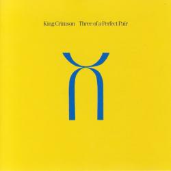 KING CRIMSON Three Of A Perfect Pair Фирменный CD 