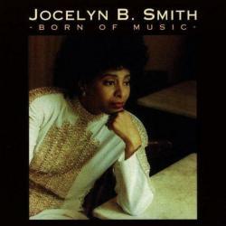 Jocelyn B. Smith Born Of Music Фирменный CD 
