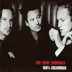 FUN LOVIN' CRIMINALS 100% Colombian Фирменный CD 