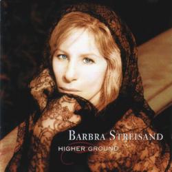 BARBRA STREISAND Higher Ground Фирменный CD 