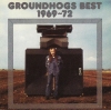 Groundhogs Best 1969-72