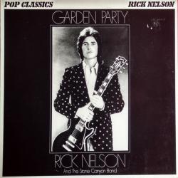 RICK NELSON & THE STONE CANYON BAND GARDEN PARTY Виниловая пластинка RICK NELSON & THE STONE CANYON BAND GARDEN PARTY Виниловая пластинка