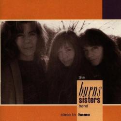 The Burns Sisters Band Close To Home Фирменный CD 