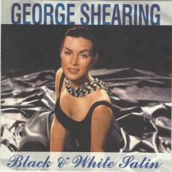 GEORGE SHEARING Black & White Satin Фирменный CD GEORGE SHEARING Black & White Satin Фирменный CD