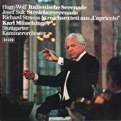 Hugo Wolf, Josef Suk, Richard Strauss Italienische Serenade · Serenade Für Streicher · Streichsextett aus "Capriccio" Виниловая пластинка 