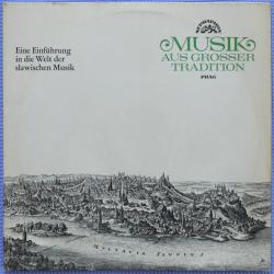 VARIOUS Musik Aus Großer Tradition · Eine Einführung In Die Welt Der Slawischen Musik Виниловая пластинка 