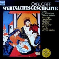 CARL ORFF Weihnachtsgeschichte, Weihnachtslieder Виниловая пластинка CARL ORFF Weihnachtsgeschichte, Weihnachtslieder Виниловая пластинка