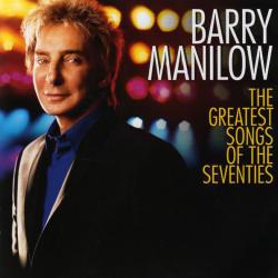 BARRY MANILOW The Greatest Songs Of The Seventies Фирменный CD BARRY MANILOW The Greatest Songs Of The Seventies Фирменный CD