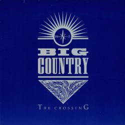 BIG COUNTRY The Crossing Виниловая пластинка 
